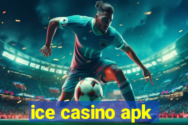 ice casino apk